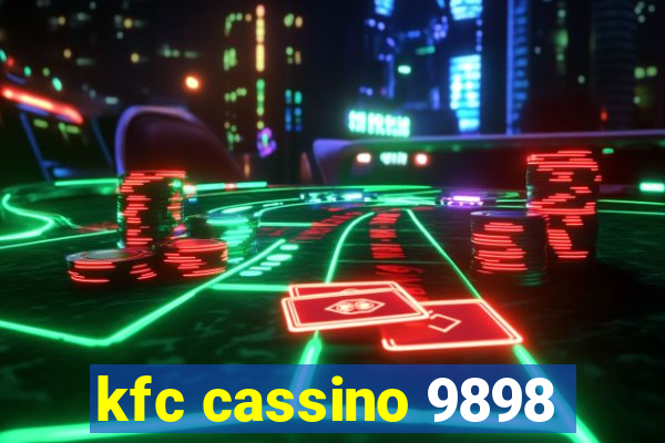 kfc cassino 9898